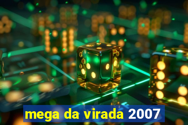 mega da virada 2007